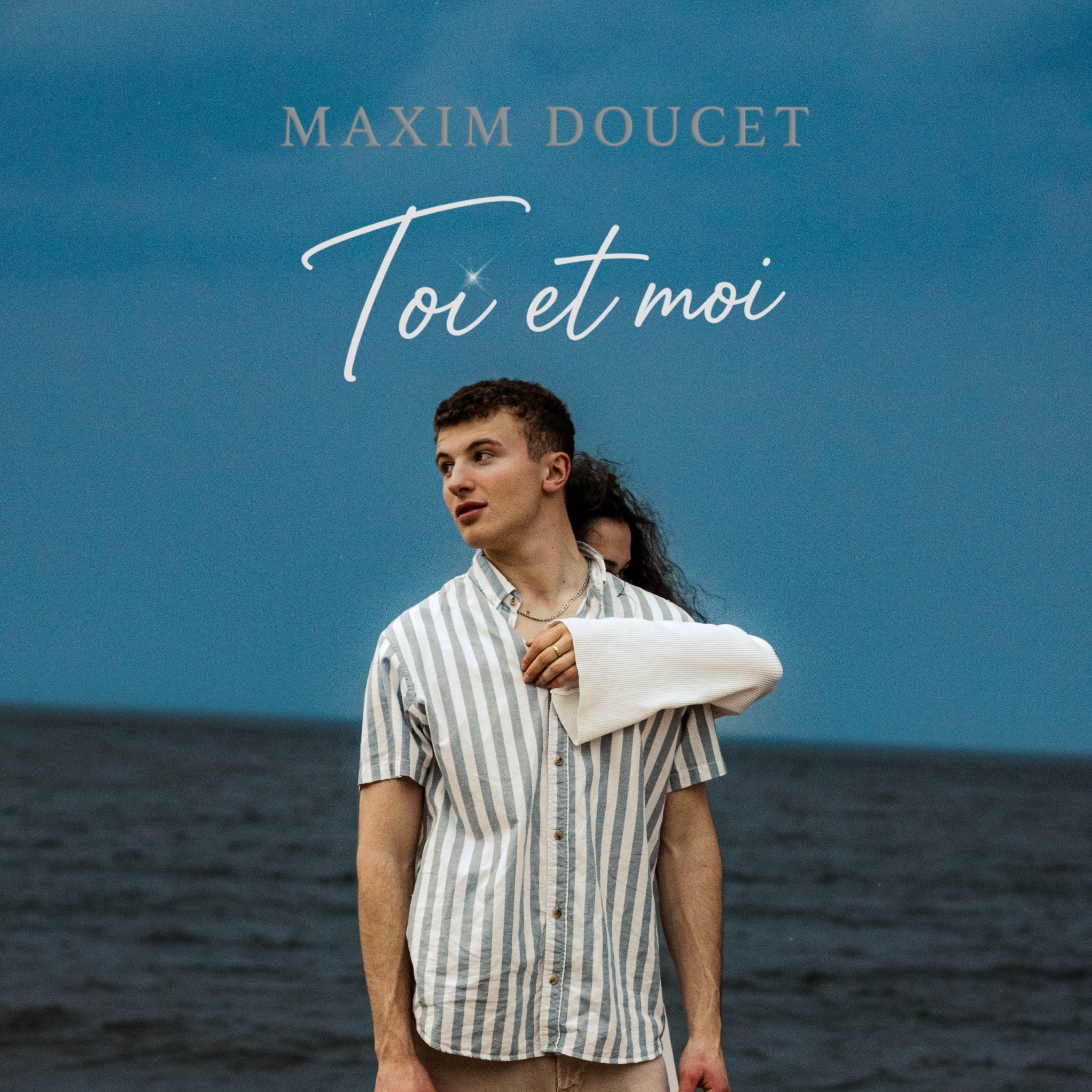 Pochette - Toi et moi - Maxim Doucet